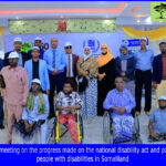 Progress Review on the National Disability Act and Policies affecting PWDs in Somaliland.